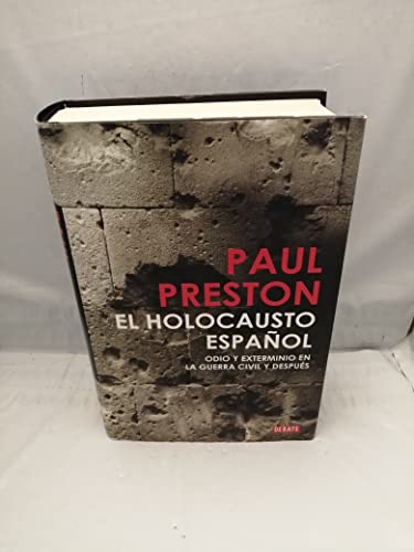 El holocausto español: Odio y exterminio en la Guerra Civil y después (Historia)