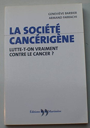 La société cancérigène