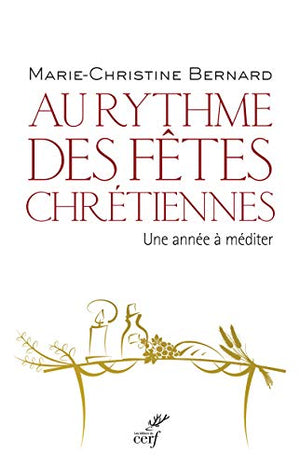 Au rythme des fêtes chrétiennes