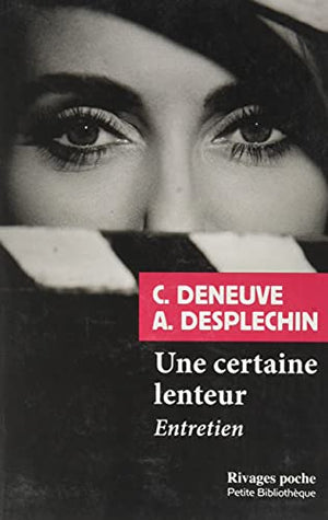 Une certaine lenteur: Entretien