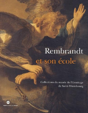 Rembrandt et son école