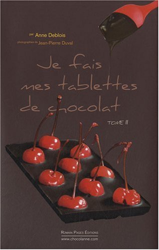 Je fais mes tablettes de chocolat