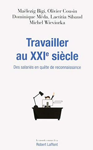 Travailler au XXIe siècle