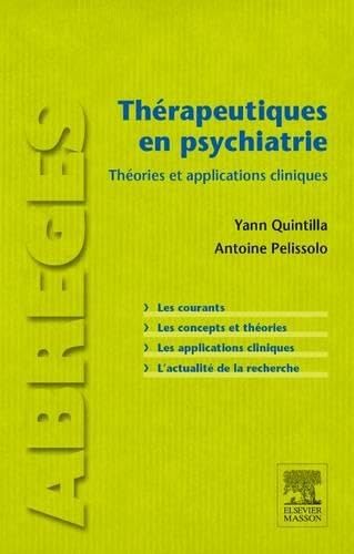 Thérapeutiques en psychiatrie: Théories et applications cliniques