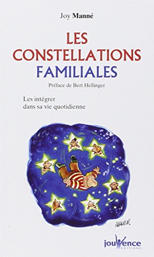n°115 Les constellations familiales: intégrer la sagesse des constellations familiales dans sa vie quotidienne