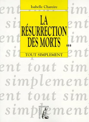 La résurrection des morts...