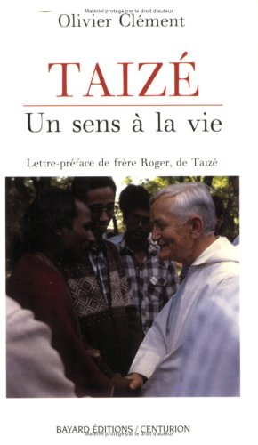 Taizé : Un sens à la vie