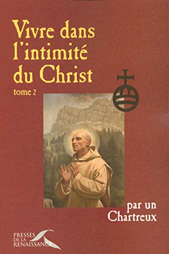 Vivre dans l'intimité du Christ