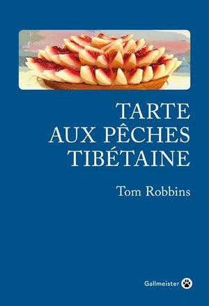 Tarte aux pêches tibétaines