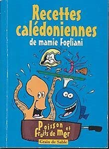 Recettes calédonniennes de Mamie Fogliani