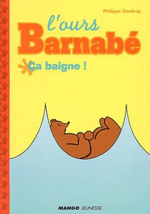 OURS BARNABE CA BAIGNE !