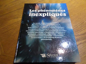 Les phénomènes inexpliqués : aux frontières de l'inconnu