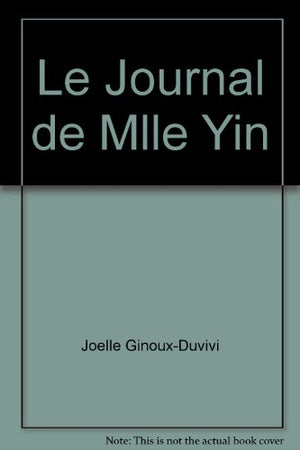 LE JOURNAL DE Mlle YIN