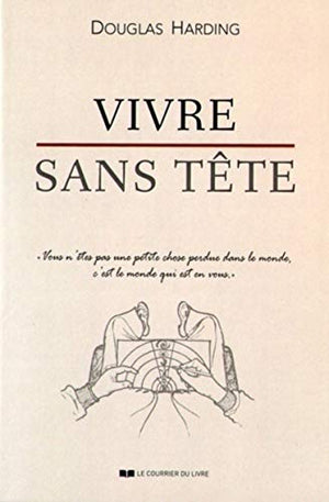 Vivre sans tête