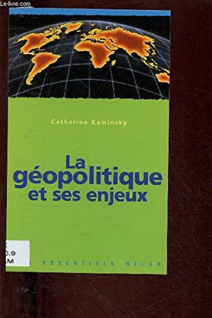 La géopolitique et ses enjeux