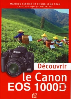 Découvrir le Canon EOS 1000D