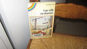 Une ville en chantier