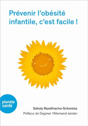 Prévenir l'obésité infantile, c'est facile !