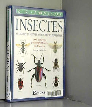 Les insectes, araignées et autres arthropodes terrestres