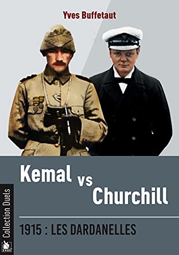 1915, les Dardanelles : Kemal vs Churchill