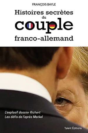 Histoires secrètes du couple franco-allemand