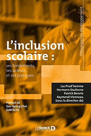 L'inclusion scolaire: ses fondements, ses acteurs et ses pratiques