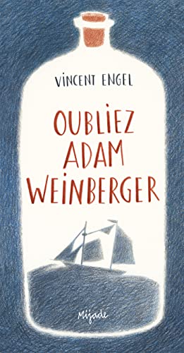 Oubliez Adam Weinberger