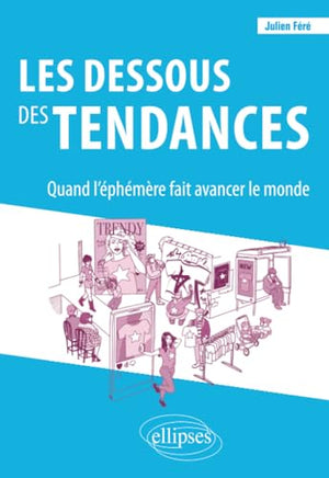 Les dessous des tendances