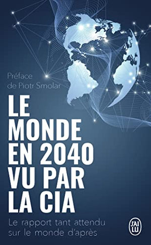 Le monde en 2040 vu par la CIA et le Conseil National du Renseignement