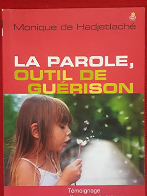 La parole, outil de guérison