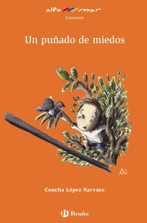 Un puñado de miedos (Castellano - A PARTIR DE 8 AÑOS - ALTAMAR)