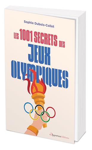 Les 1001 secrets des Jeux Olympiques
