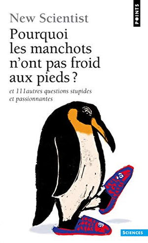 Pourquoi les manchots n'ont pas froid aux pieds ?