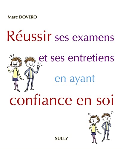 Réussir ses examens et ses entretiens en ayant confiance en soi