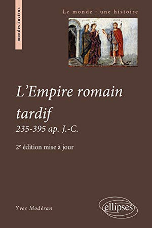 L'empire romain tardif