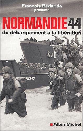 Normandie 44 : Du débarquement à la libération