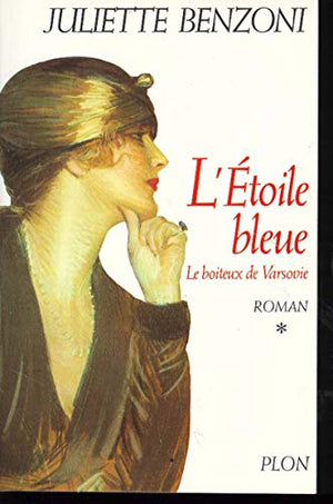 Le Boiteux de Varsovie, tome 1 : L'Etoile bleue