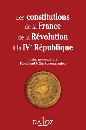 Les constitutions de la France de la Révolution à la IVe République