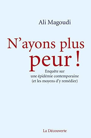 N'ayons plus peur !