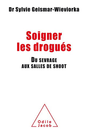 Soigner les drogués