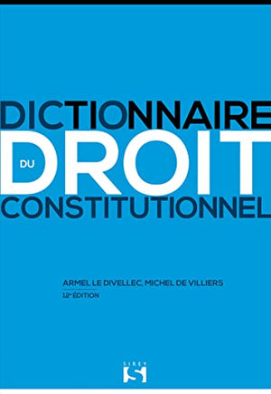 Dictionnaire du droit constitutionnel