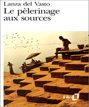 Le pèlerinage aux sources