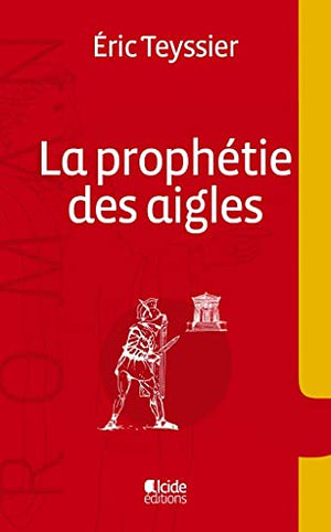 La prophétie des aigles