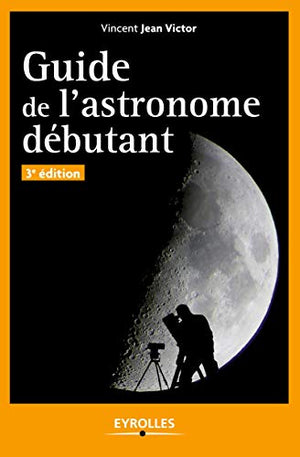 Guide de l'astronome débutant