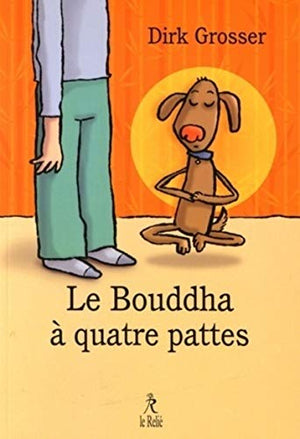 Le bouddha à quatre pattes