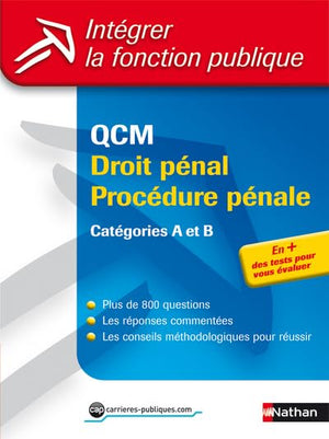 QCM - Droit pénal/Procédure pénale Catégories A et B Intégrer la fonction publique