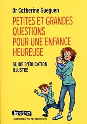 Petites et grandes questions pour une enfance heureuse