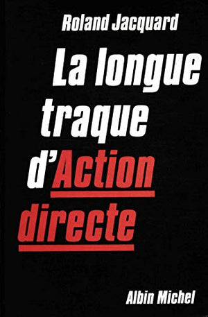 La longue traque d'action directe