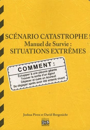 Scénario catastrophe ! Situations extrêmes