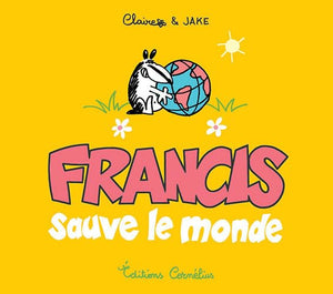 Francis 4 sauve le monde